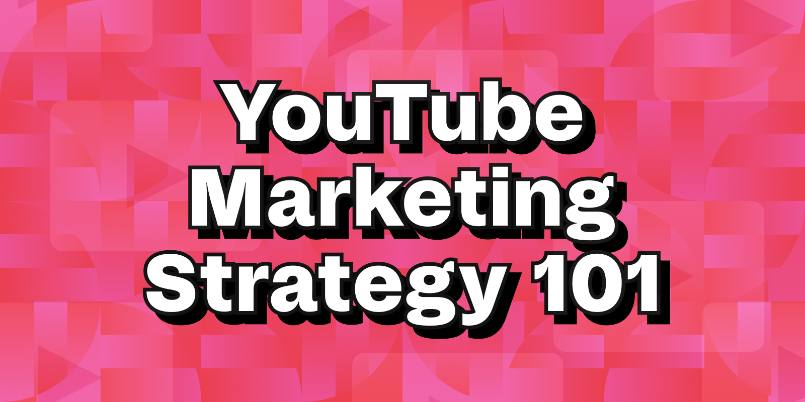 Cover image for "YouTube Marketing Strategy 101"